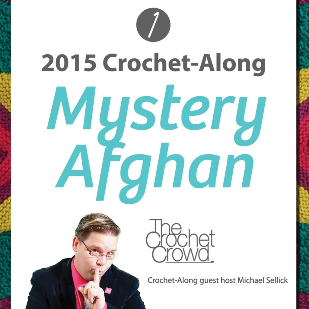 Mystery Afghan Crochet-Along Pattern from 2015 showcasing colorful crochet designs.