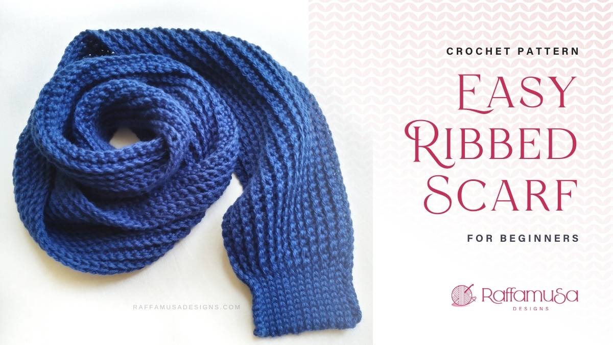 Easy Ribbed Scarf crochet design by RaffamusaDesigns